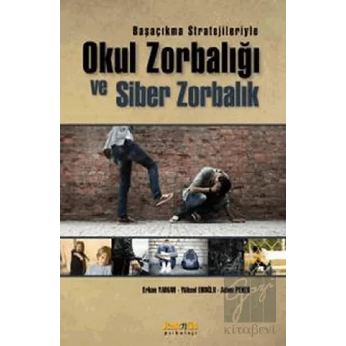 Başaçıkma Stratejileriyle Okul Zorbalığı ve Siber Zorbalık