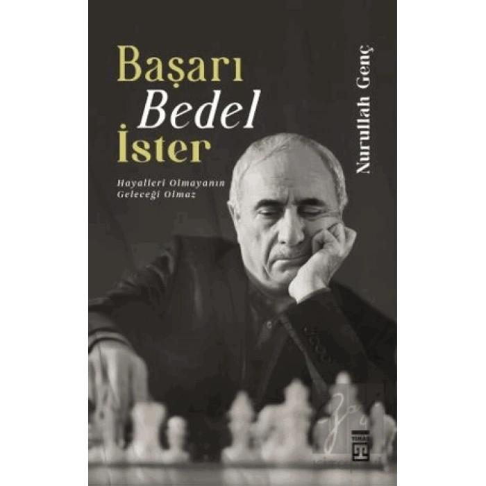 Başarı Bedel İster Hayalleri Olmayanın Geleceği Olamaz