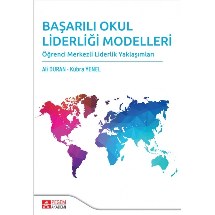 Başarılı Okul Liderliği Modelleri