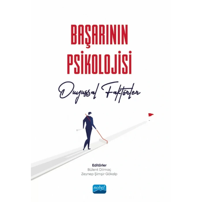 BAŞARININ PSİKOLOJİSİ - Duyuşsal Faktörler