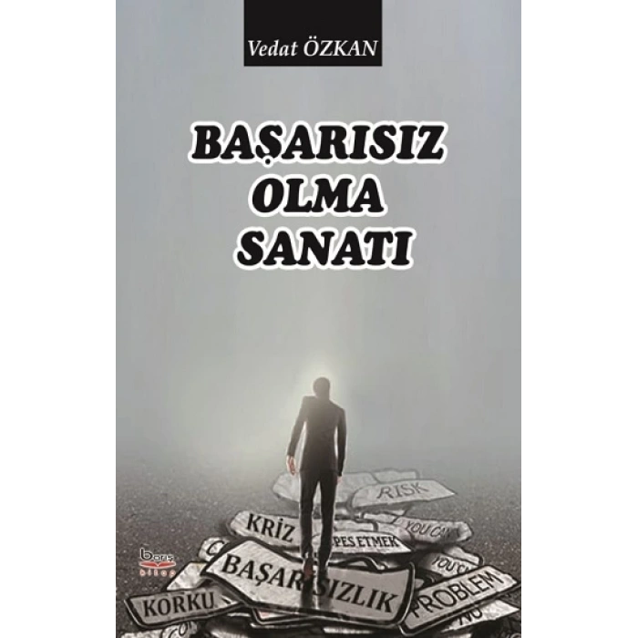 Başarısız Olma Sanatı