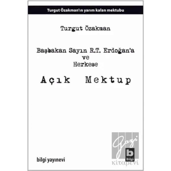 Başbakan Sayın R.T. Erdoğan’a ve Herkese Açık Mektup