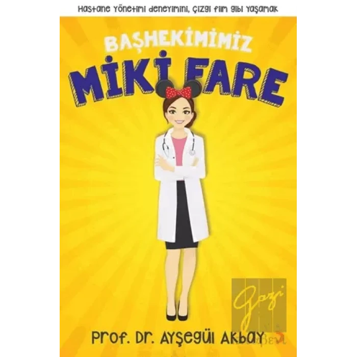Başhekimimiz Miki Fare