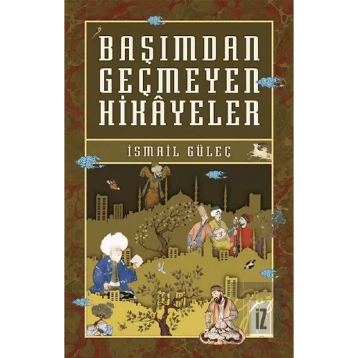 Başımdan Geçmeyen Hikayeler