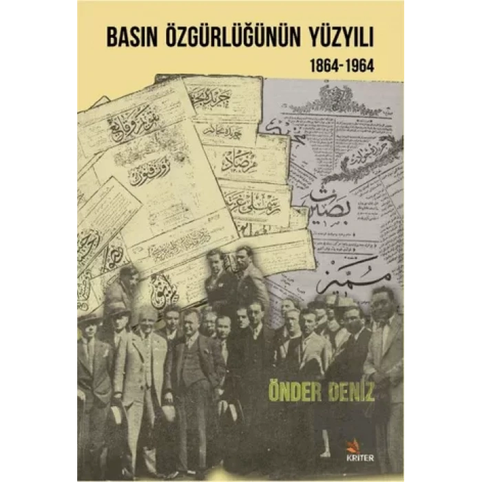 Basın Özgürlüğünün Yüzyılı (1864-1964)