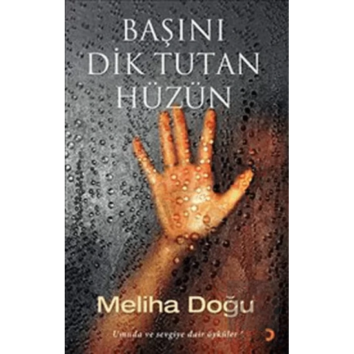 Başını Dik Tutan Hüzün