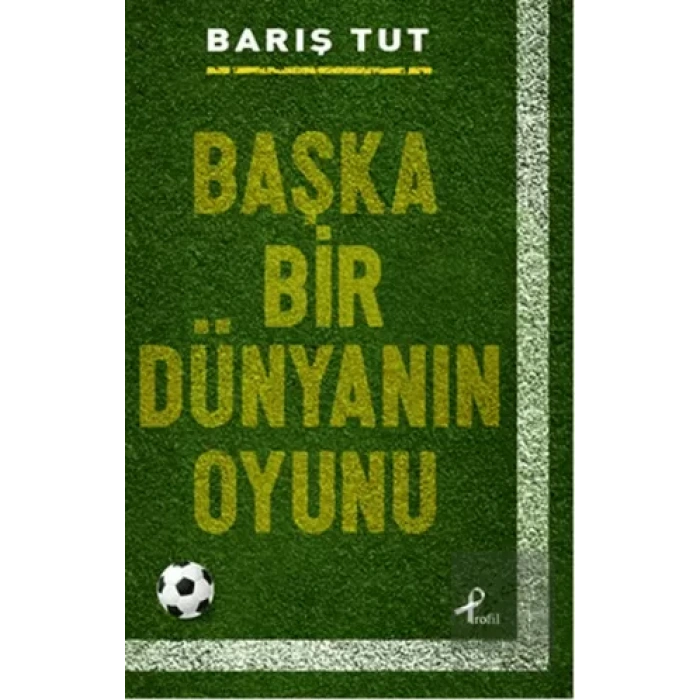 Başka Bir Dünyanın Oyunu