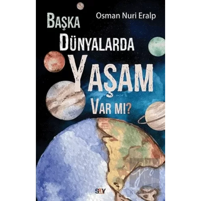 Başka Dünyalarda Yaşam Var mı?