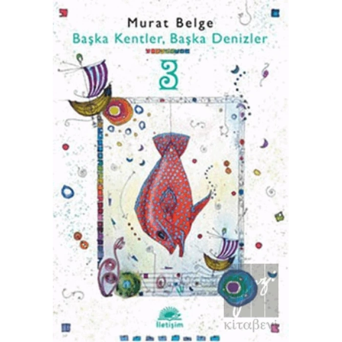 Başka Kentler, Başka Denizler 3