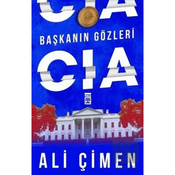 Başkanın Gözleri: CIA