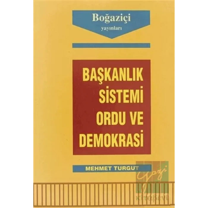 Başkanlık Sistemi Ordu ve Demokrasi