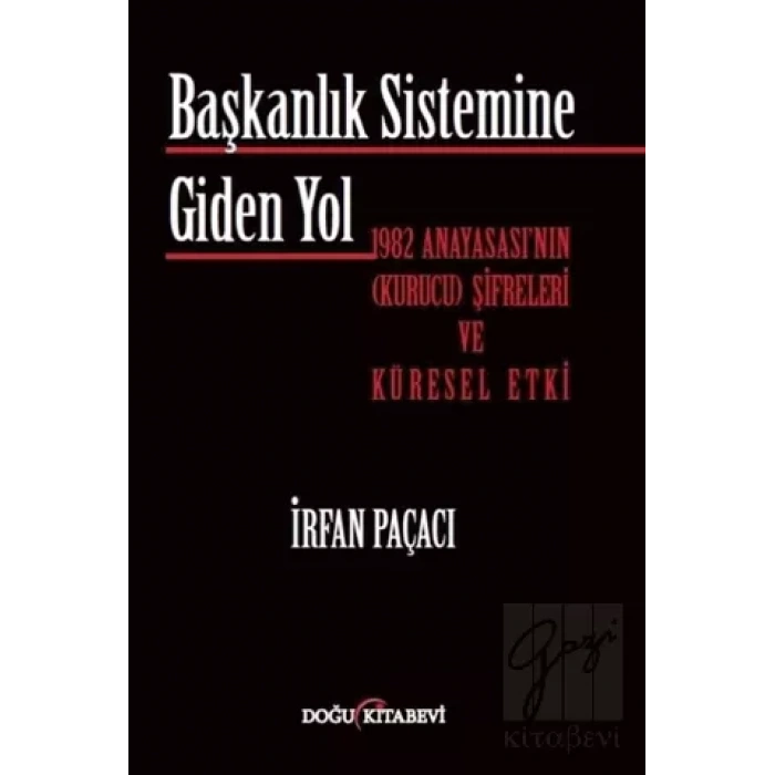 Başkanlık Sistemine Giden Yol