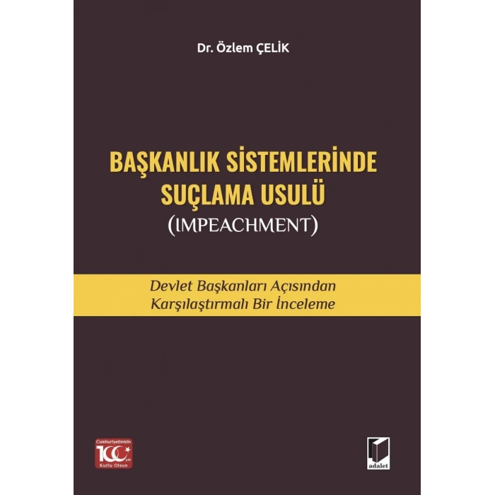 Başkanlık Sistemlerinde Suçlama Usulü (Impeachment)