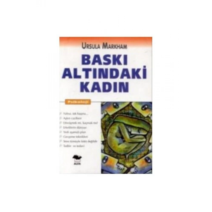 Baskı Altındaki Kadın