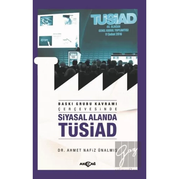 Baskı Grubu Kavramı Çerçevesinde Siyasal Alanda TÜSİAD