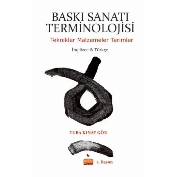 BASKI SANATI TERMİNOLOJİSİ - Teknikler Malzemeler Terimler