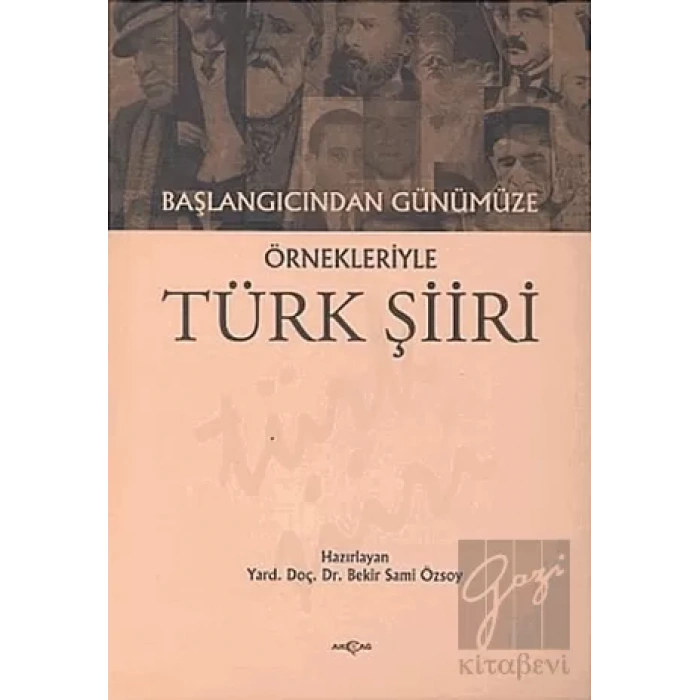 Başlangıcından Günümüze Örnekleriyle Türk Şiiri
