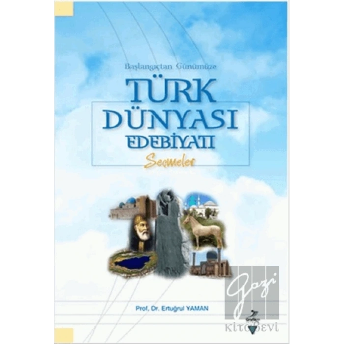 Başlangıçtan Günümüze Türk Dünyası Edebiyatı