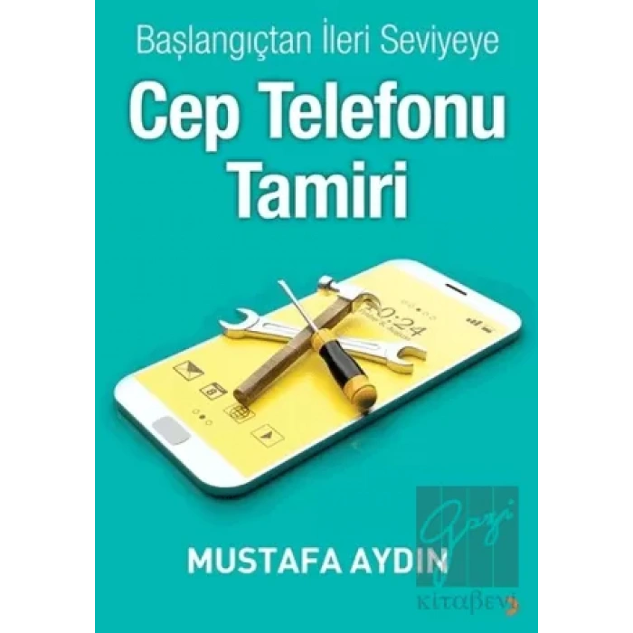 Başlangıçtan İleri Seviyeye Cep Telefonu Tamiri