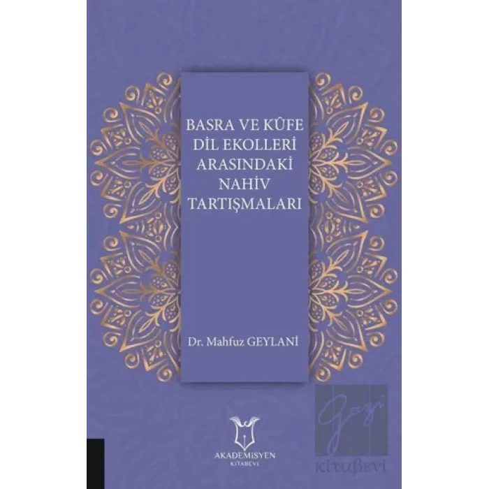 Basra ve Küfe Dil Ekolleri Arasındaki Nahiv Tartışmaları