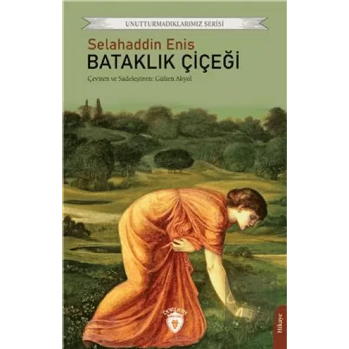 Bataklık Çiçeği Unutturmadıklarımız Serisi