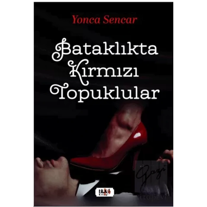 Bataklıkta Kırmızı Topuklular