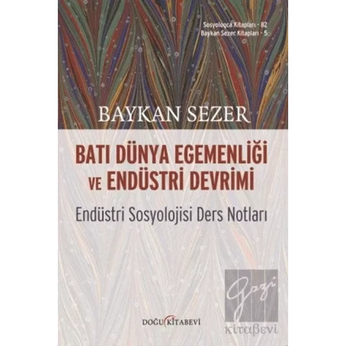 Batı Dünya Egemenliği ve Endüstri Devrimi