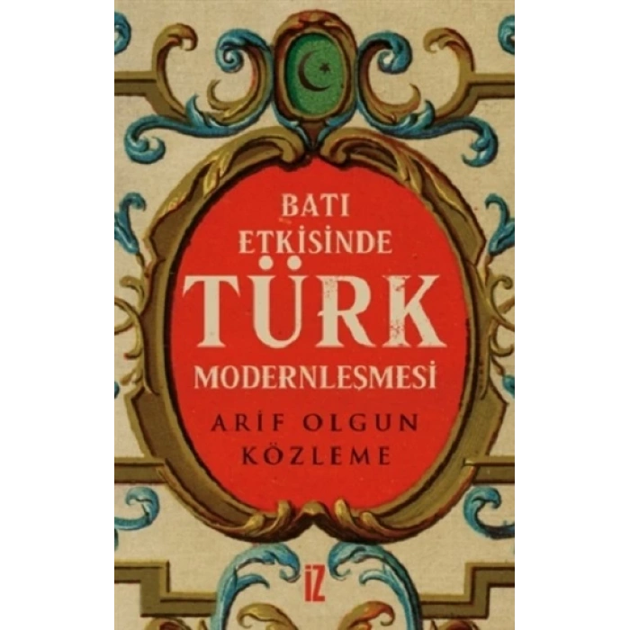 Batı Etkisinde Türk Modernleşmesi