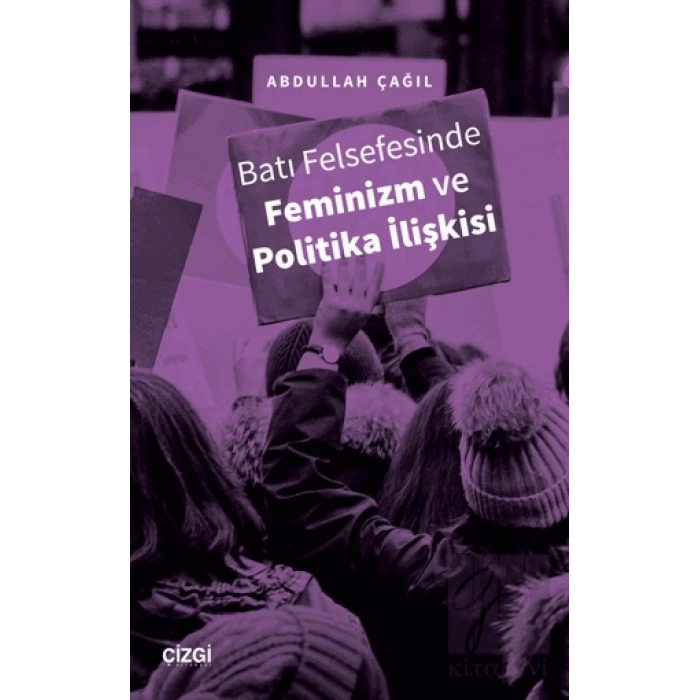Batı Felsefesinde Feminizm ve Politika İlişkisi