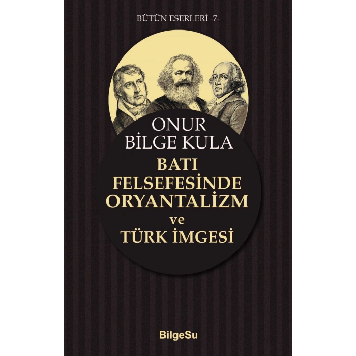 Batı Felsefesinde Oryantalizm Ve Türk İmgesi