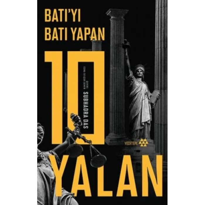 Batı’yı Batı Yapan 10 Yalan