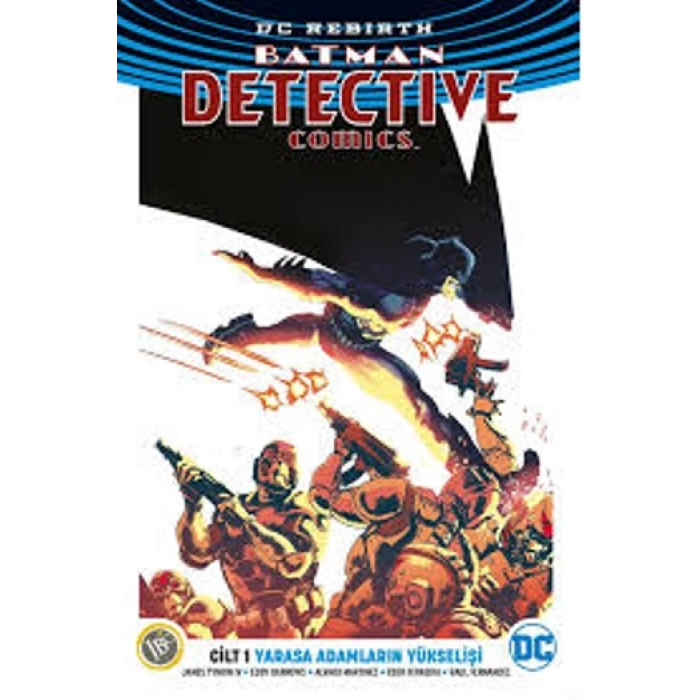 Batman Dedektif Hikayeleri Cilt 1: Yarasa Adamların Yükselişi (Dc Rebirth)