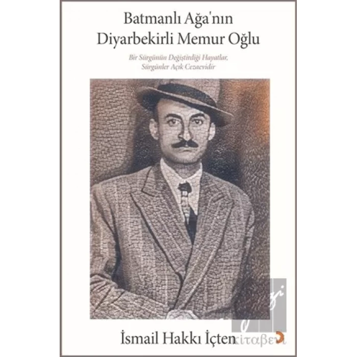 Batmanlı Ağa’nın Diyarbekirli Memur Oğlu