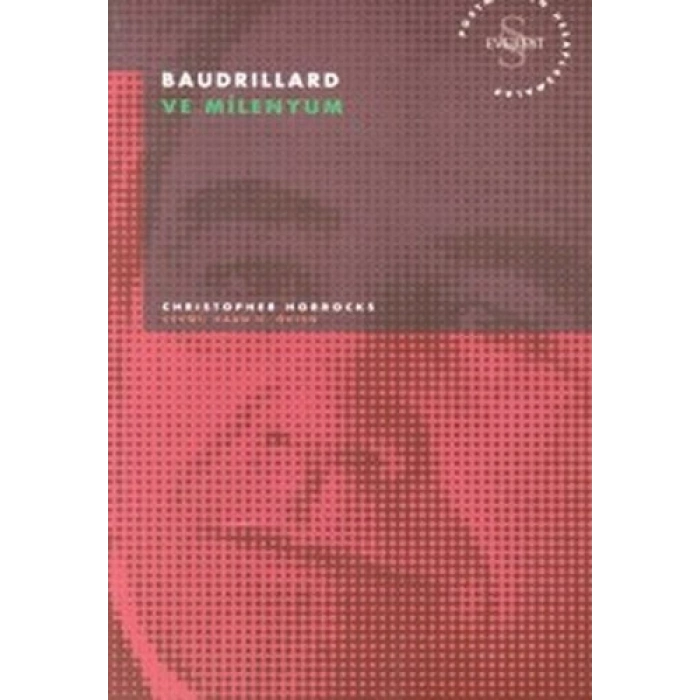 Baudrillard ve Milenyum Postmodern Hesaplaşmalar