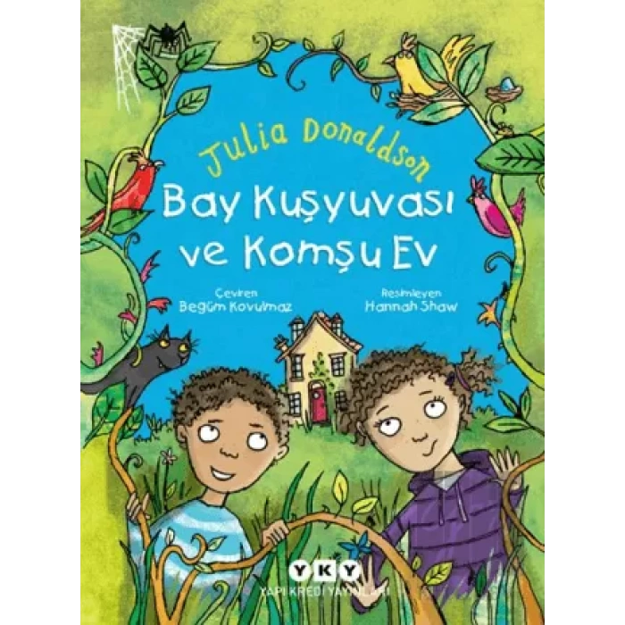 Bay Kuşyuvası ve Komşu Ev