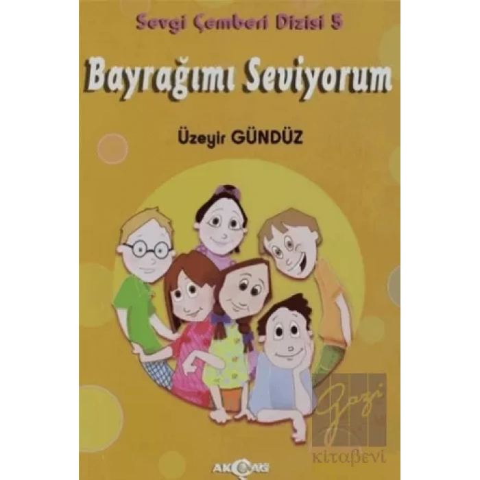 Bayrağımı Seviyorum - Sevgi Çemberi Dizisi 5