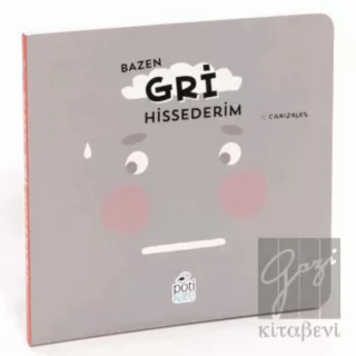 Bazen Gri Hissederim