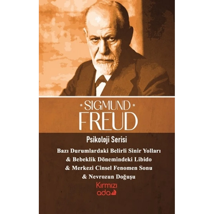 Bazı Durumlardaki Sinir Yolları & Bebeklik Dönemindeki Libido & Merkezi Cinsel Fenomen Sonu & Nevrozun Doğuşu