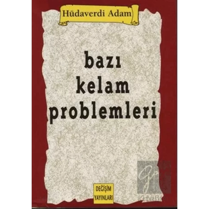 Bazı Kelam Problemleri