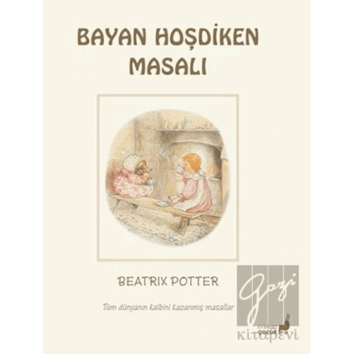 Beatrix Potter Bayan Hoşdiken Masalı