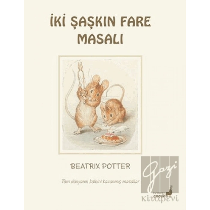 Beatrix Potter İki Şaşkın Fare Masalı