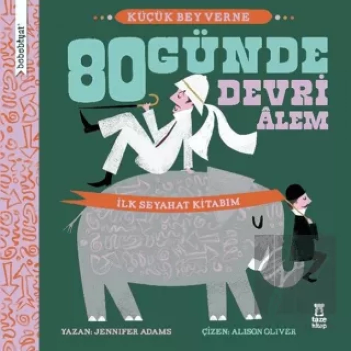Bebebiyat - 80 Günde Devri Alem
