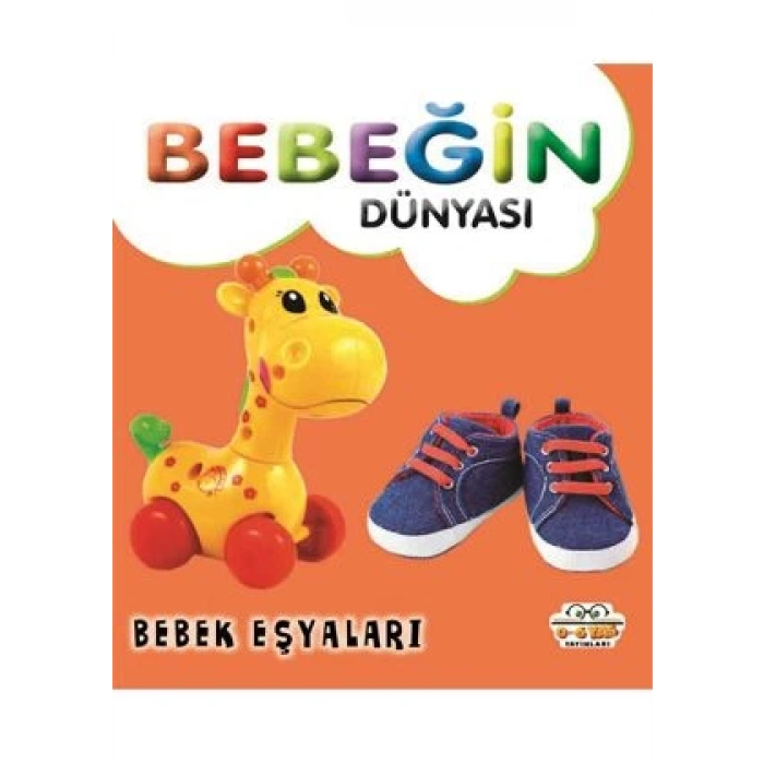 Bebeğin Dünyası - Bebek Eşyaları (Sıvama Cil)
