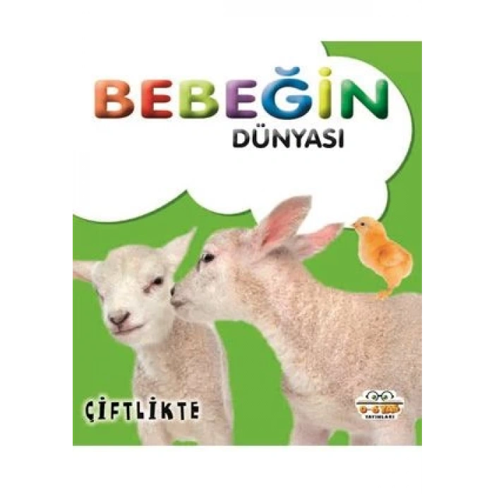 Bebeğin Dünyası - Çiflikte (Sıvama Cilt)