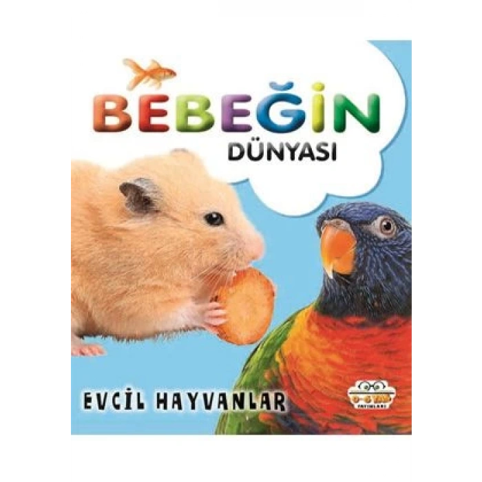 Bebeğin Dünyası - Evcil Hayvanlar (Sıvama Cilt)