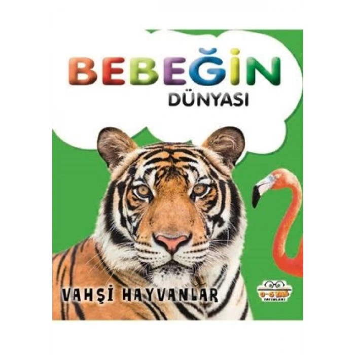Bebeğin Dünyası - Vahşi Hayvanlar 8Sıvama Cilt)
