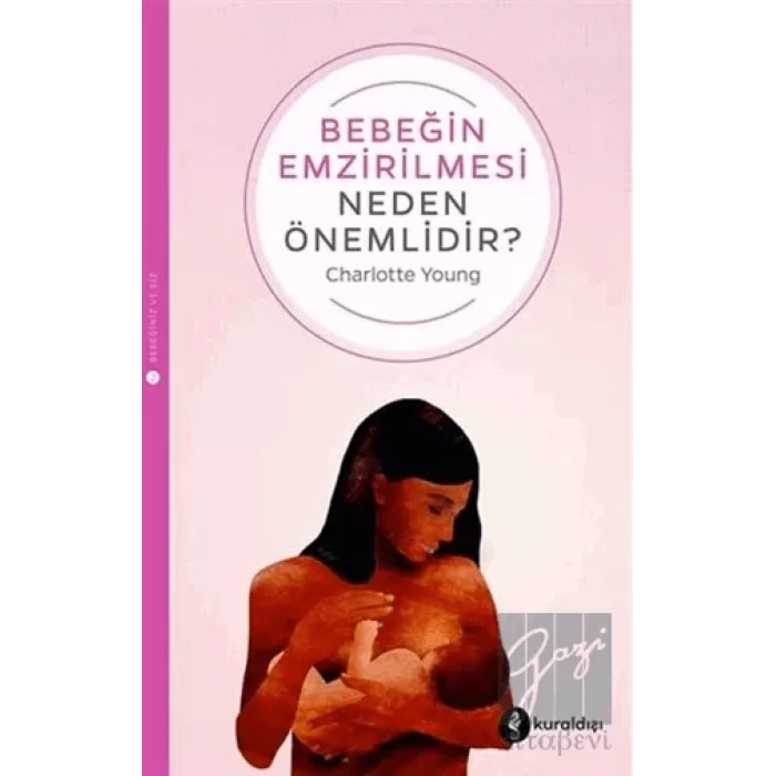 Bebeğin Emzirilmesi Neden Önemlidir?