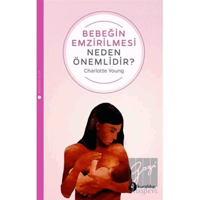 Bebeğin Emzirilmesi Neden Önemlidir?