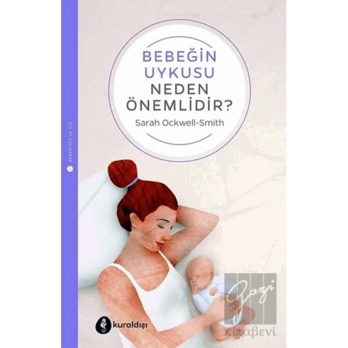 Bebeğin Uykusu Neden Önemlidir?