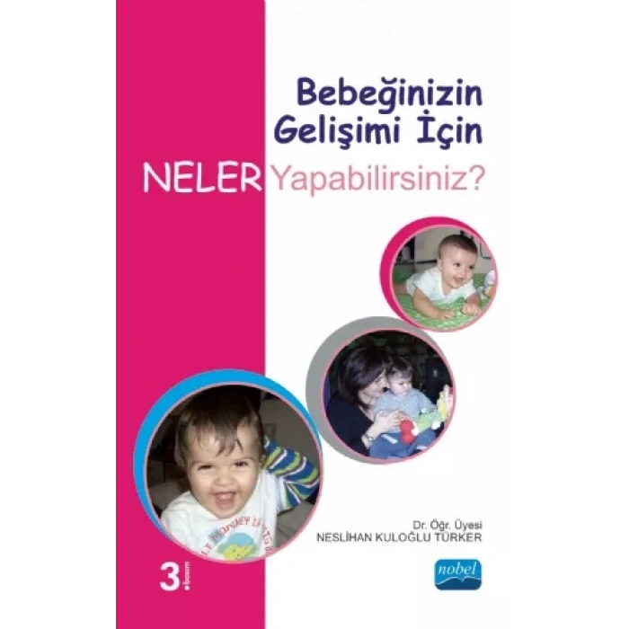 Bebeğinizin Gelişimi İçin Neler Yapabilirsiniz?